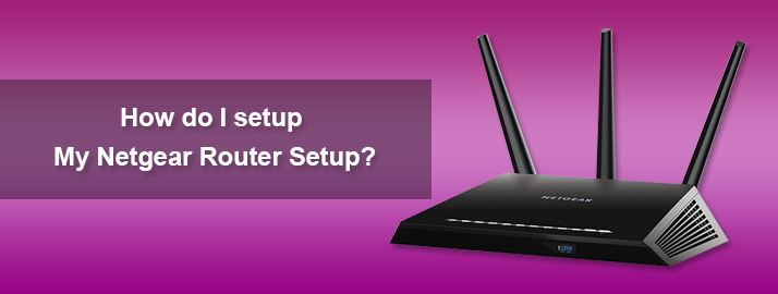 Netgear Router Setup
